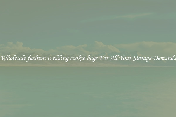 Wholesale fashion wedding cookie bags For All Your Storage Demands