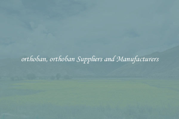orthoban, orthoban Suppliers and Manufacturers