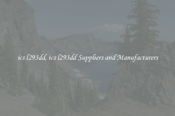 ics l293dd, ics l293dd Suppliers and Manufacturers