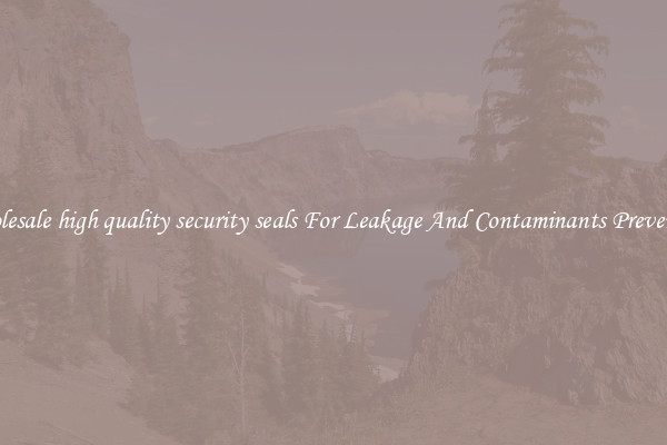 Wholesale high quality security seals For Leakage And Contaminants Prevention