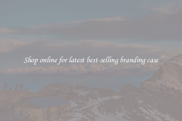 Shop online for latest best-selling branding case