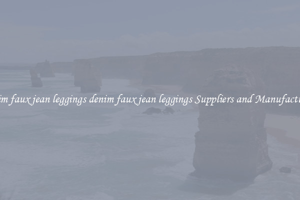 denim faux jean leggings denim faux jean leggings Suppliers and Manufacturers