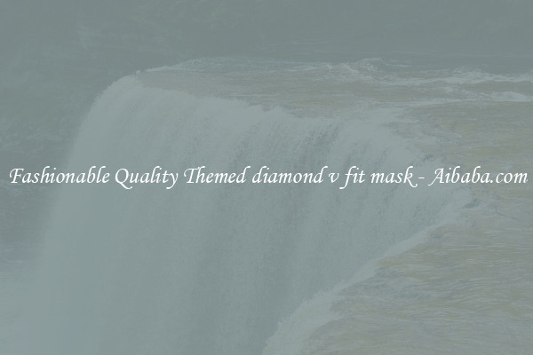 Fashionable Quality Themed diamond v fit mask - Aibaba.com